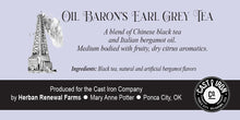 Load image into Gallery viewer, Oil Baron’s Earl Grey Tea by Herban Renewal Farms

